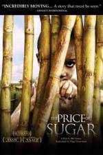 Watch The Price of Sugar 123movies