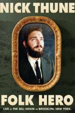 Watch Nick Thune Folk Hero 123movies