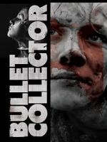 Watch Bullet Collector 123movies