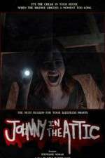 Watch Johnny in the Attic 123movies