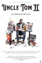 Watch Uncle Tom II: An American Odyssey 123movies
