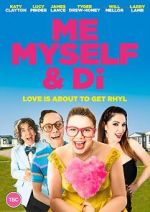 Watch Me, Myself and Di 123movies