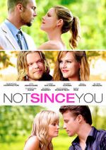 Watch Not Since You 123movies