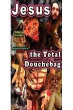 Watch Jesus, the Total Douchebag 123movies