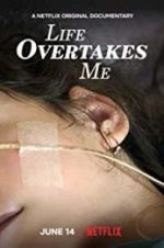 Watch Life Overtakes Me 123movies