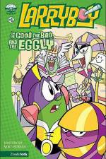 Watch Larryboy The Good the Bad and the Eggly 123movies