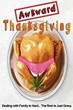 Watch Awkward Thanksgiving 123movies