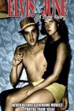 Watch Elvis & June: A Love Story 123movies