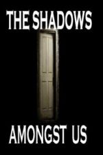 Watch The Shadows Amongst Us 123movies