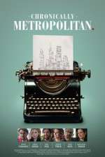 Watch Chronically Metropolitan 123movies