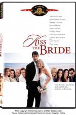Watch Kiss the Bride 123movies