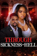 Watch Through Sickness and Hell 123movies