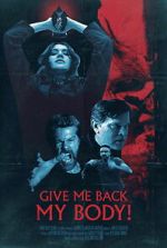 Watch Give Me Back My Body! 123movies