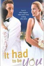 Watch It Had to Be You 123movies