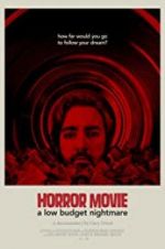 Watch Horror Movie: A Low Budget Nightmare 123movies