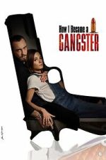 Watch How I Became a Gangster 123movies