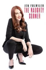 Watch Jen Fulwiler: The Naughty Corner 123movies