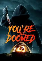 Watch You\'re All Doomed 123movies
