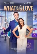 Watch What We Do for Love 123movies