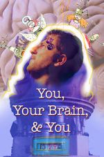 Watch You, Your Brain, & You 123movies