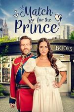Watch A Match for the Prince 123movies