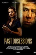 Watch Past Obsessions 123movies