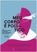 Watch Meu Corpo é Político 123movies