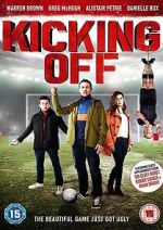 Watch Kicking Off 123movies