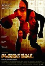 Watch Playas Ball 123movies