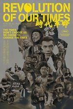 Watch Revolution of Our Times 123movies