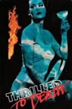 Watch Thrilled to Death 123movies