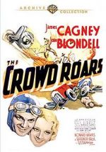 Watch The Crowd Roars 123movies