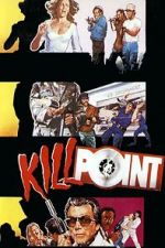 Watch Killpoint 123movies