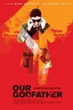 Watch Our Godfather 123movies