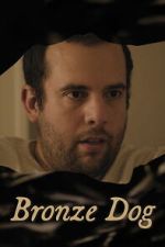 Watch Bronze Dog 123movies
