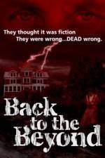 Watch Back to the Beyond 123movies