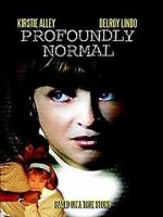 Watch Profoundly Normal 123movies