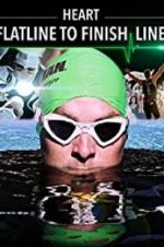 Watch HEART: Flatline to Finish Line 123movies