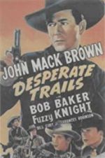 Watch Desperate Trails 123movies