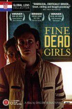 Watch Fine Dead Girls 123movies