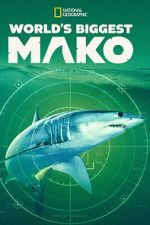 Watch World\'s Biggest Mako 123movies