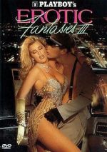 Watch Playboy\'s Erotic Fantasies III 123movies