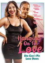 Watch Hanging on to Love 123movies