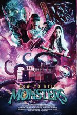 Watch How to Kill Monsters 123movies