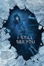 Watch I Still See You 123movies