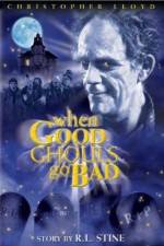 Watch When Good Ghouls Go Bad 123movies