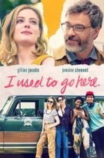 Watch I Used to Go Here 123movies