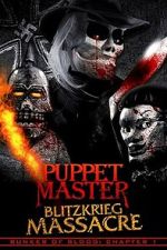 Watch Puppet Master: Blitzkrieg Massacre 123movies