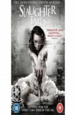 Watch The Slaughter Tapes 123movies