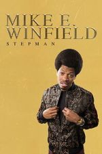 Watch Mike E. Winfield: Stepman 123movies